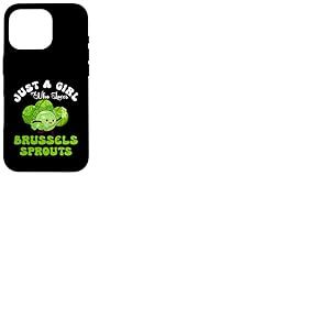 Just Girl Who Loves Bruxelles Choux de Bruxelles Meme v&eacute;g&eacute;talien Coque pour iPhone 16 Pro