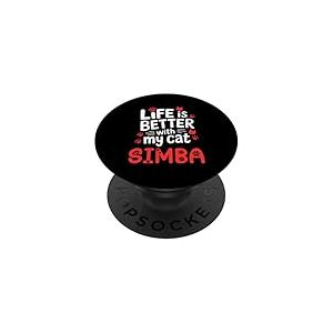 Nom du Chat Simba Life is Better with My Cat Simba PopSockets PopGrip Adh&eacute;sif