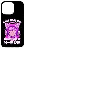 Cute Girl Graphic Tee Can't Hear You I'm Listening to Kpop Coque pour iPhone 15 Pro Max