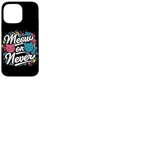 Miaou Jamais Coque pour iPhone 14 Pro Max