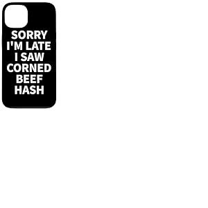 Corned Beef Hash Apparel - Design Fantaisie Amusant pour Les Amateurs de haschisch Coque pour iPhone 13