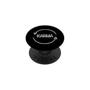 Karma What Goes Around Comes Around Funny Karma PopSockets PopGrip Adh&eacute;sif
