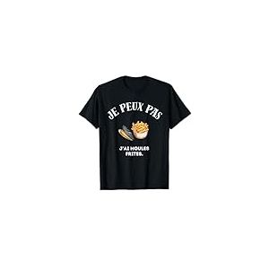 Je peux pas, j'ai moules frites. T-Shirt
