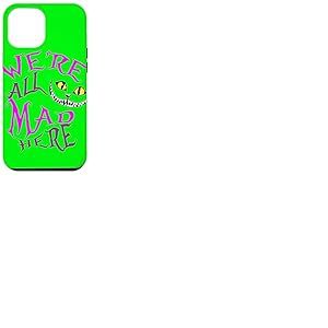 Cheshire Cat - Nous Sommes Tous Fous Ici Coque pour iPhone 12 Pro Max