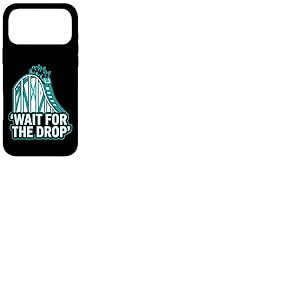 Roller Coaster Wait for The Drop Funny Coque pour iPhone 17 Pro Max
