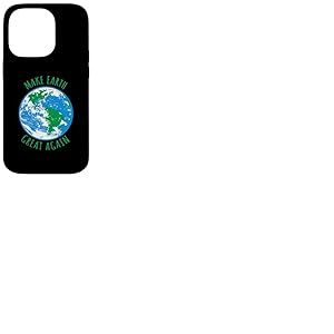 Make Earth Great Again Planète Terre Globe Earth Day Design Coque pour iPhone 14 Pro