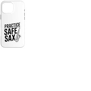 Practice Safe Sax Funny Musician Humour Coque pour iPhone 16 Pro Max