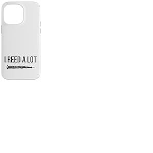 OBOE - I Reed a lot, cadeau amusant pour hautbois Coque pour iPhone 14 Pro Max