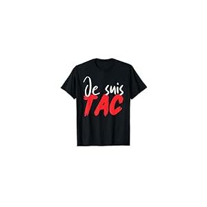 Je Suis TAC , TIC Et TAC , Duo Drole Déguisement 2 Personnes T-Shirt