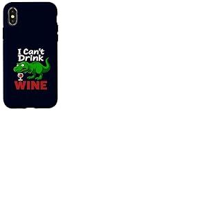 Dinosaure drôle T-Rex I Can't Drink Wine Dinosaure Sarcastique Dinosaure Coque pour iPhone X/XS