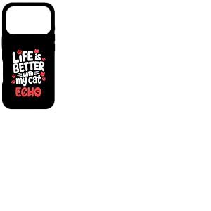 Nom du Chat Echo Life is Better with My Cat Echo Coque pour iPhone 17 Pro
