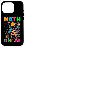 MATH IS MY JAM Coque pour iPhone 16 Pro