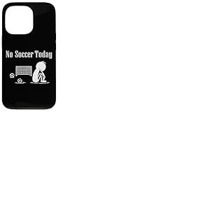 Pas de Foot Aujourd'hui Football Footballeur Joueur de Foot Coque pour iPhone 13 Pro
