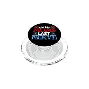 sur Le dernier Nerf de ma m&egrave;re, dr&ocirc;le et Mignon, Tout-Petit ou b&eacute;b&eacute; PopSockets PopGrip pour MagSafe