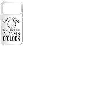 Oh Look It's I Do Not Give a Damn O'Clock Retirement Coque pour iPhone 17 Pro