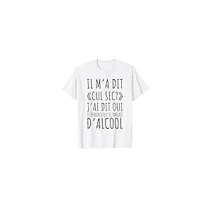 cul sec beauf alcool homme femme message humour drole T-Shirt