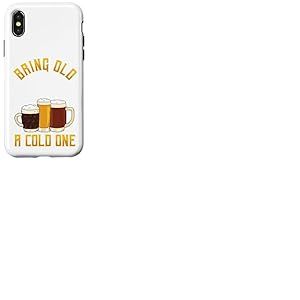 Funny Bring Old One A Cold One | Buveur de bi&egrave;re Artisanale Coque pour iPhone X/XS