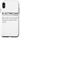 Technicien &eacute;lectronique D&eacute;finition Dictionnaire &eacute;lectricien Coque pour iPhone XS Max