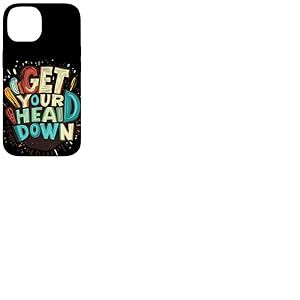 Déclaration Get Your Head Down pour garçons et Filles Coque pour iPhone 14