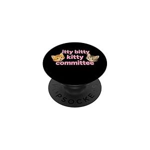 Itty Bitty Kitty Committee Cute Cat Lover Tee and More PopSockets PopGrip Adhésif