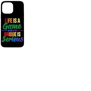La Vie est Un Jeu Bridge is Serious Funny Bridge Lover Rainbow Coque pour iPhone 13 Pro Max