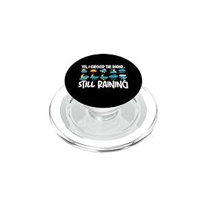 Oui, J'Ai vérifié Le Radar. Il pleut Toujours PopSockets PopGrip pour MagSafe