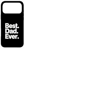 Design Graphique Best Dad Ever Bold Minimal Typographie Coque pour iPhone 17 Pro Max