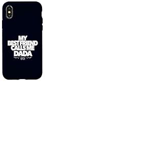 Cadeau Amusant pour f&ecirc;te pr&eacute;natale avec Inscription &laquo; My Best Friend Calls Me Dada &raquo; Coque pour iPhone X/XS