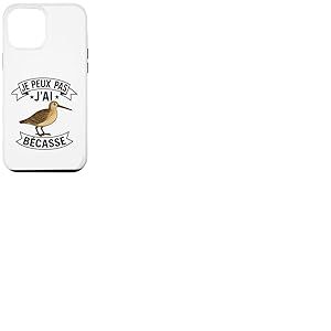 J'Ai Bécasse Humour Drôle Bécasse Coque pour iPhone 12 Pro Max