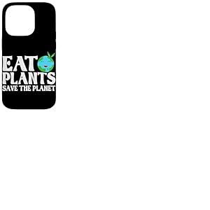 Mangez des Plantes Sauvez la plan&egrave;te Coque pour iPhone 14 Pro
