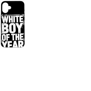 White Boy Of The Year Message Humour Noir Sarcastique Coque pour iPhone 16 Plus