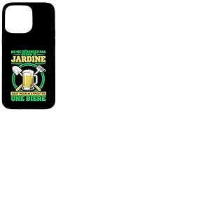 Jardin Jardinier Jardine Et Bi&egrave;re Dr&ocirc;le Id&eacute;e Jardinage Coque pour iPhone 15 Pro Max