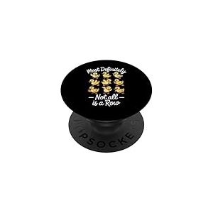 Le sarcasme éparpillé des canetons amusants est certainement pas rangée PopSockets PopGrip Adhésif