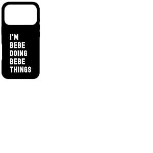 Je suis Bebe Qui Fait des Choses &agrave; Bebe Coque pour iPhone 17 Pro