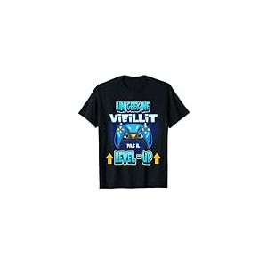 Un Geek Ne Vieillit Pas Il Level Up Jeu Jeux Vidéo Cadeau T-Shirt