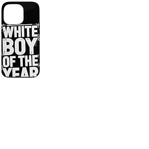 White Boy Of The Year Message Humour Noir Sarcastique Coque pour iPhone 13 Pro