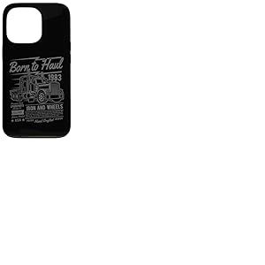 Born to Haul Semi-Truck Semi-remorque Driver Design Coque pour iPhone 13 Pro