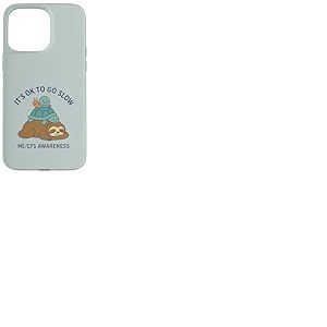 It's OK to Go Slow - ME/CFS Awareness - Paresseux, Tortue, Escargot Coque pour iPhone 15 Pro Max