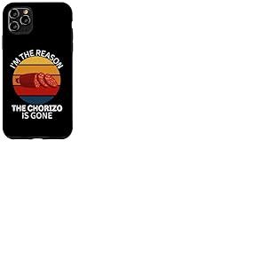 Vintage Je suis la Raison pour laquelle Le Chorizo est devenu Un Amateur de Cuisine Coque pour iPhone 11 Pro Max
