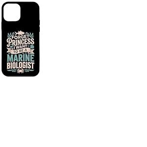 Forget Princess I Want to Be A Marine Biologist Fille Coque pour iPhone 12 Mini
