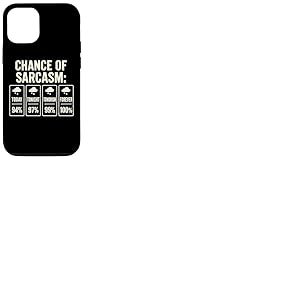 Chance of Sarcasm 100 % Forever Forecast Hommes Femmes Filles Garçon Coque pour iPhone 12/12 Pro