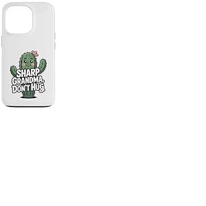 Sharp Grandma Don't Hug Cute Cactus Grandma Humour Grandma Coque pour iPhone 13 Pro