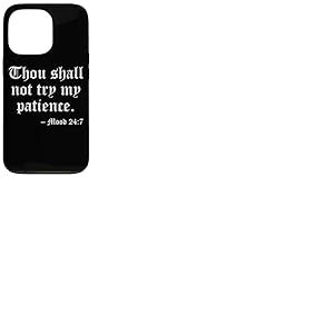 TU NE METTRAS Pas MA Patience À L'ÉPREUVE, Humeur 24:7 Coque pour iPhone 13 Pro