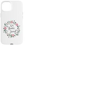 64 Years Loved Men Women Floral 64 Year Old 64th Birthday Coque pour iPhone 15 Plus