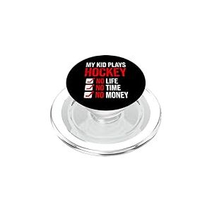 My Kid joue au hockey No Time No Life Hockey Mom Hockey PopSockets PopGrip pour MagSafe