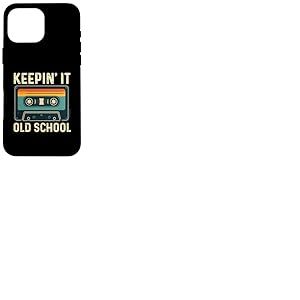 Keepin' It Old School - Hip Hop Old School des années 80 et 90 Coque pour iPhone 16 Pro Max