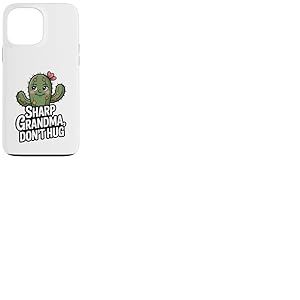 Sharp Grandma Don't Hug Cute Cactus Grandma Humour Grandma Coque pour iPhone 13 Pro Max
