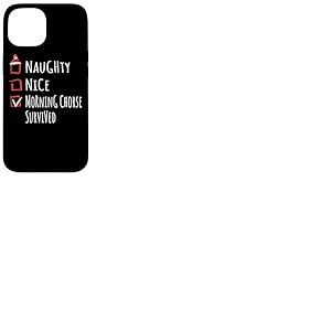 Nice Naughty Morning Chores Survived Christmas List Shirt Coque pour iPhone 15