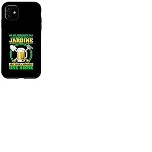 Jardin Jardinier Jardine Et Bi&egrave;re Dr&ocirc;le Id&eacute;e Jardinage Coque pour iPhone 11