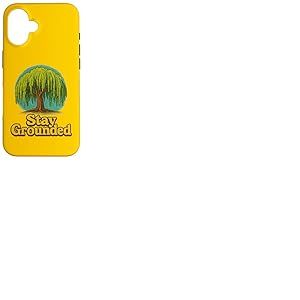 Stay Grounded Saule pleureur avec Citation de la Nature Coque pour iPhone 16